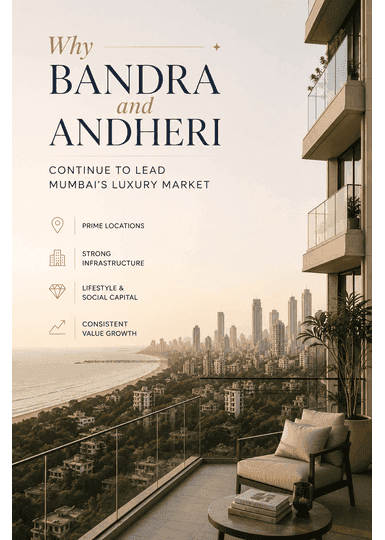 Why Bandra and Andheri Continue to Lead Mumbai's Luxury Market